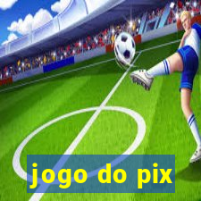 jogo do pix