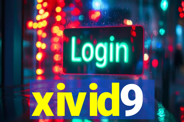 xivid9