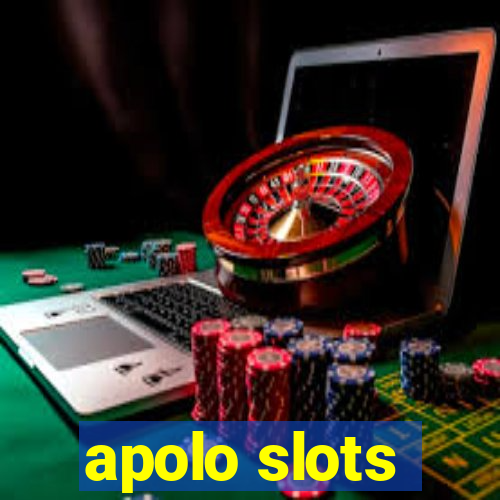 apolo slots