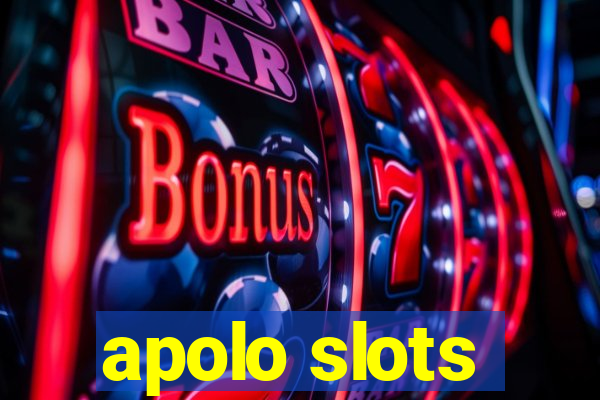 apolo slots