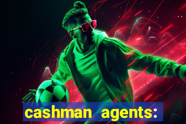 cashman agents: season 9