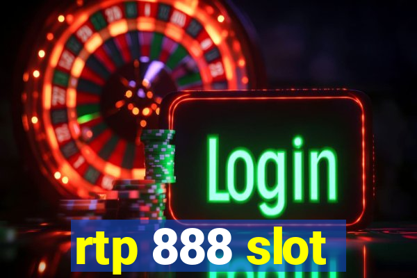 rtp 888 slot