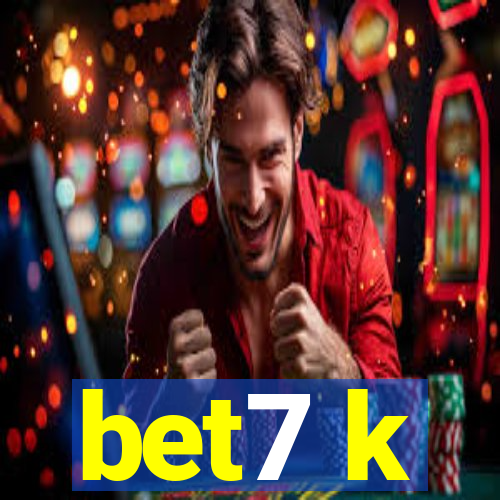 bet7 k