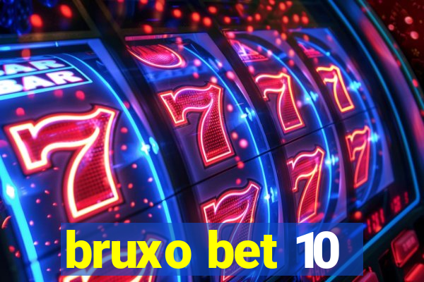 bruxo bet 10