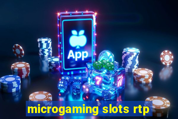 microgaming slots rtp