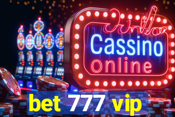 bet 777 vip