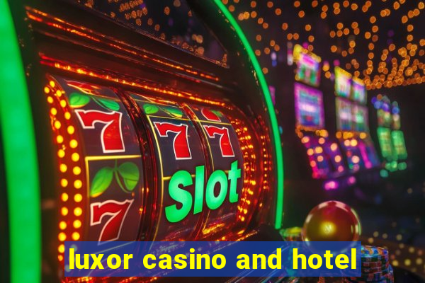 luxor casino and hotel