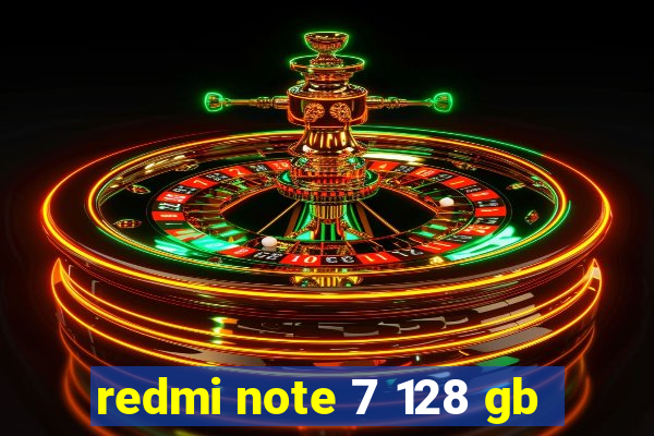 redmi note 7 128 gb