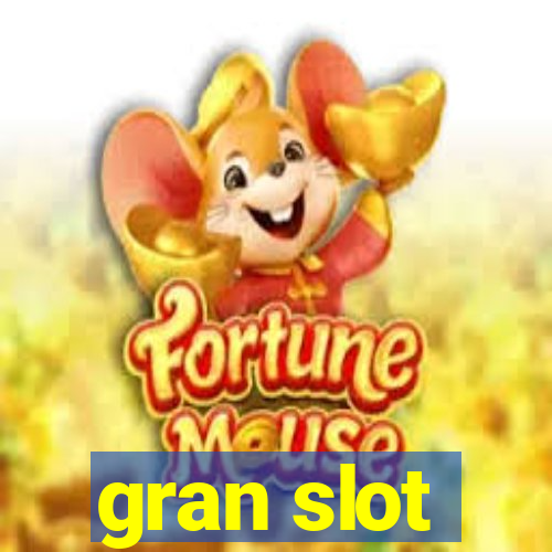 gran slot