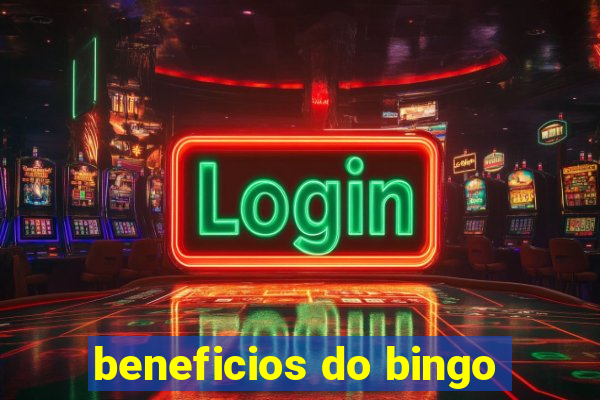 beneficios do bingo