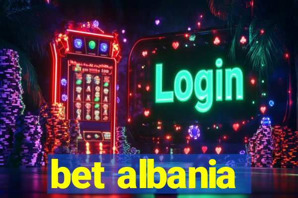 bet albania