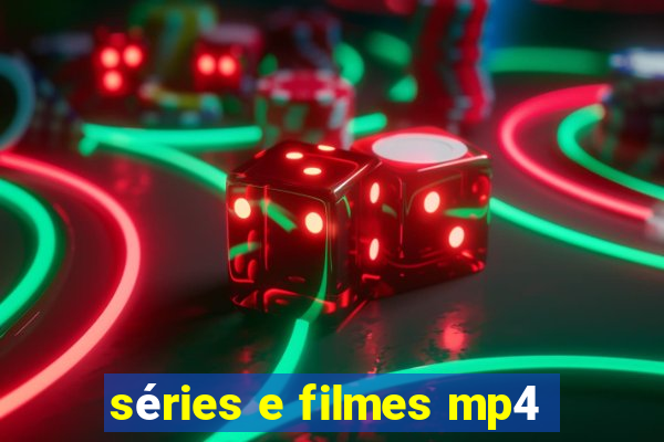 séries e filmes mp4