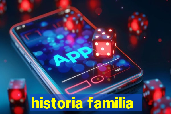 historia familia