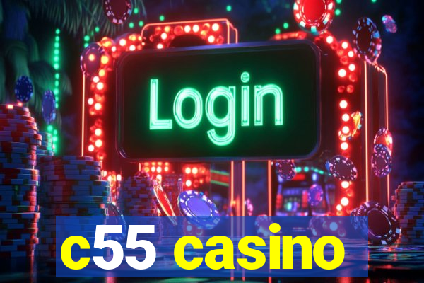 c55 casino