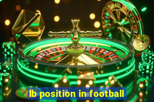 lb position in football