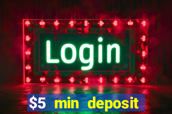 $5 min deposit casino australia