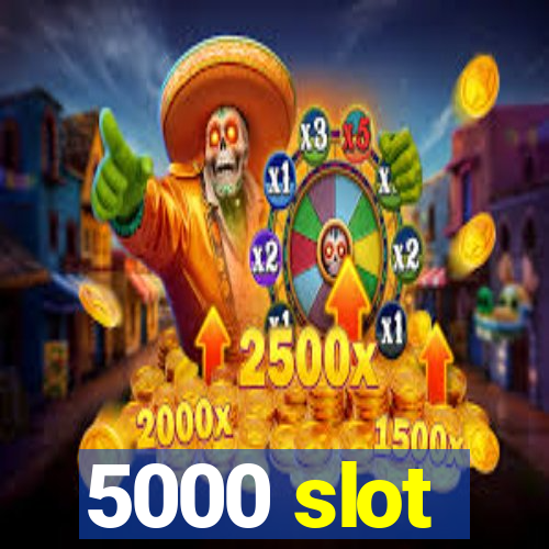 5000 slot