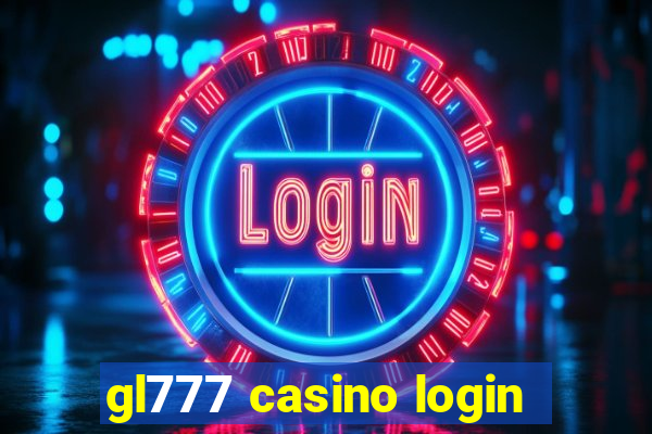 gl777 casino login