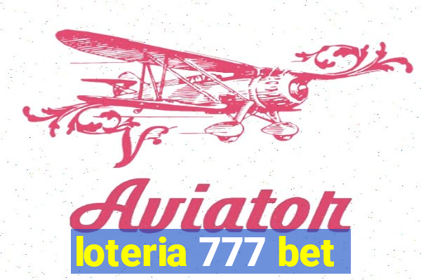 loteria 777 bet