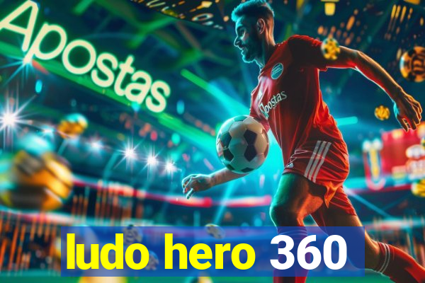 ludo hero 360