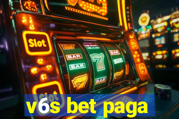 v6s bet paga