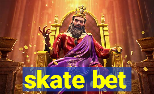 skate bet