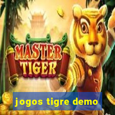 jogos tigre demo