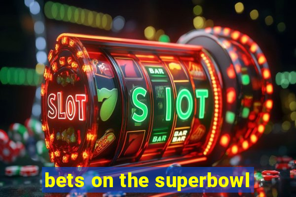 bets on the superbowl