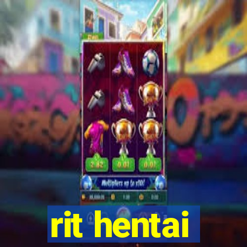 rit hentai