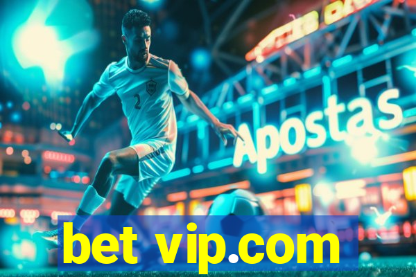 bet vip.com