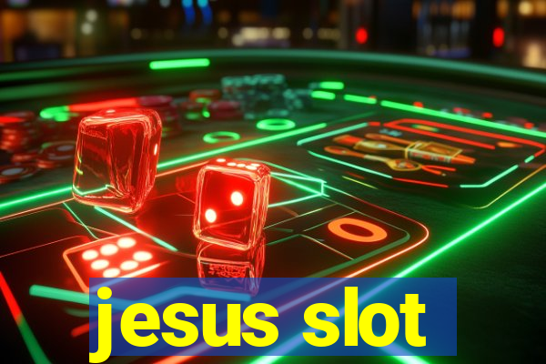 jesus slot