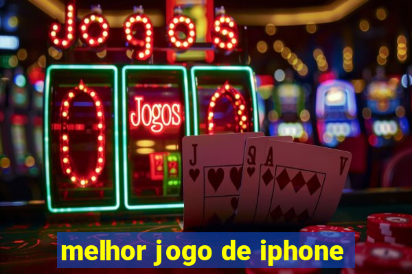 melhor jogo de iphone