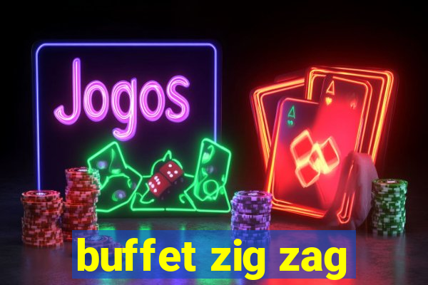 buffet zig zag