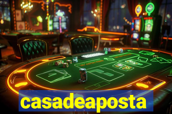 casadeaposta