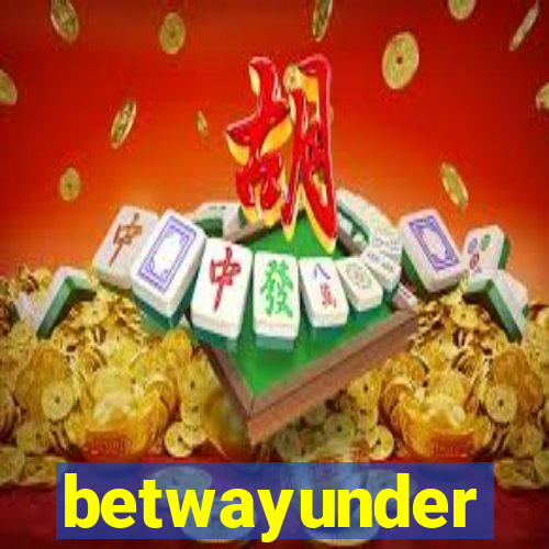 betwayunder