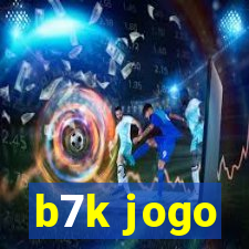 b7k jogo