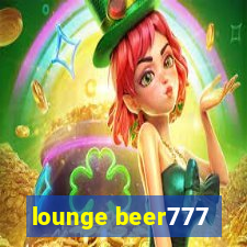 lounge beer777