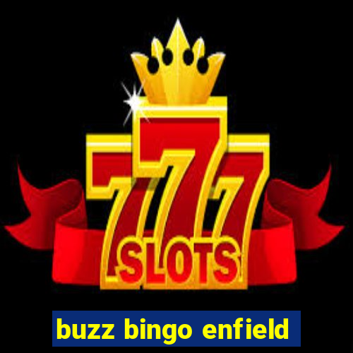 buzz bingo enfield