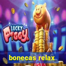 bonecas relax