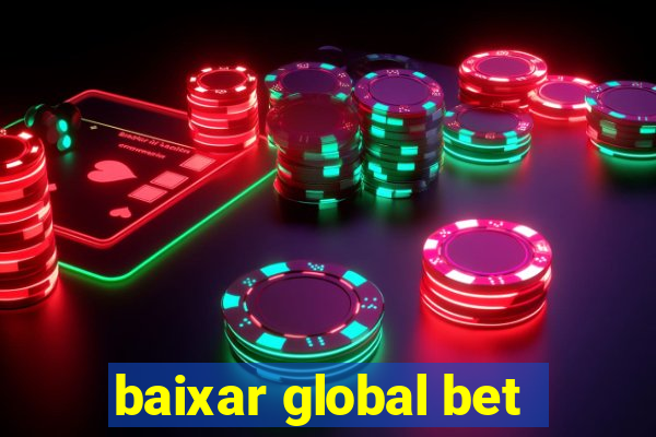 baixar global bet