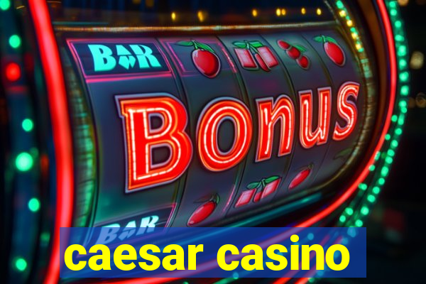 caesar casino