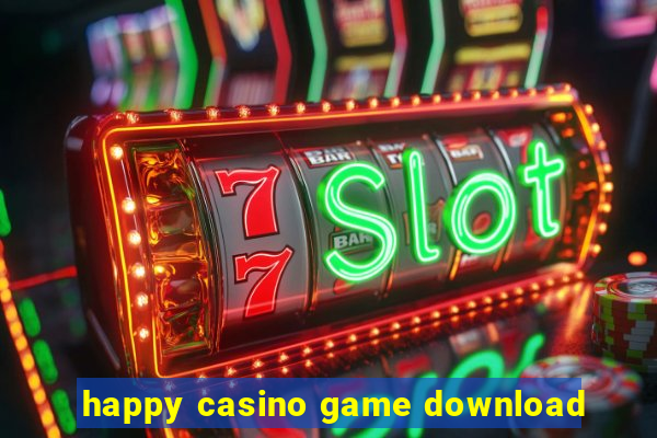 happy casino game download