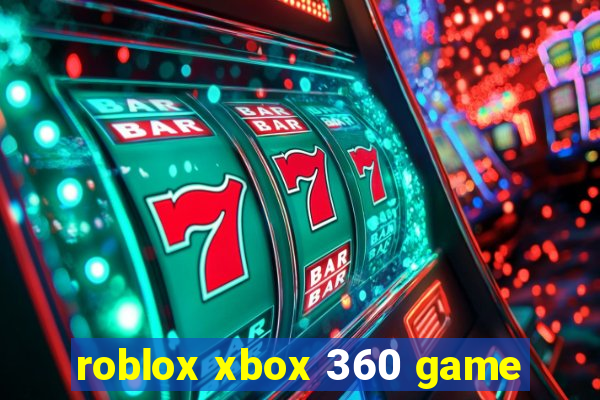 roblox xbox 360 game