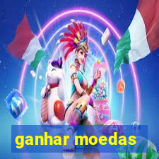 ganhar moedas