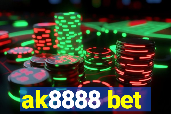 ak8888 bet