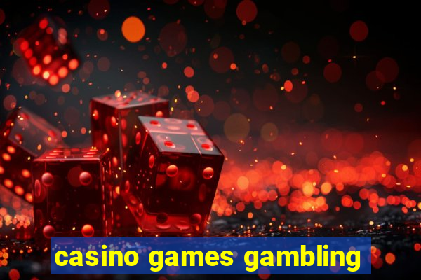 casino games gambling