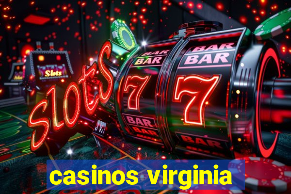 casinos virginia