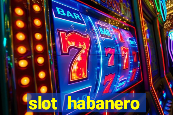 slot habanero gampang menang