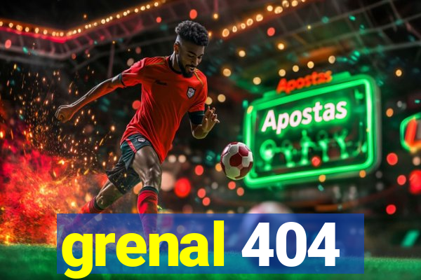 grenal 404