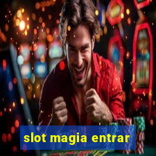 slot magia entrar